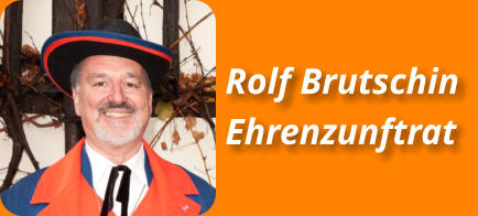 Rolf Brutschin Ehrenzunftrat